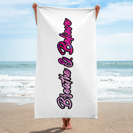 Breathe & Believe - Beach Towel